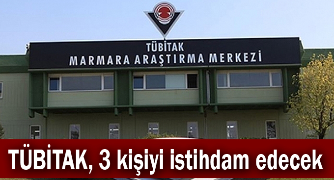 TÜBİTAK, 3 kişiyi istihdam edecek