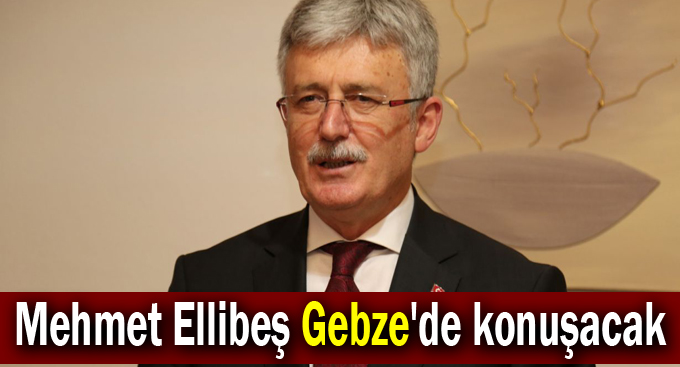 Mehmet Ellibeş Gebze'de konuşacak