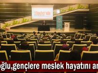 Kadıoğlu, gençlere meslek hayatını anlattı!