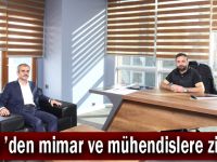 Çiftçi ’den mimar ve mühendislere ziyaret