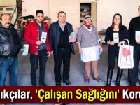 Sağlıkçılar, 'Çalışan Sağlığını' Koruyor