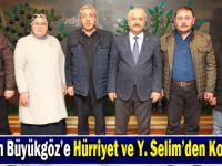 Başkan Büyükgöz’e Hürriyet ve Y. Selim’den Konuklar