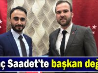 Genç Saadet’te başkan değişti