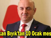 Başkan Bıyık'tan 10 Ocak mesajı