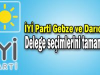 İYİ Parti Gebze ve Darıca'da delege seçimlerini tamamlıyor