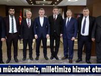 Büyükakın,‘’Bizim mücadelemiz, milletimize hizmet etmektir’’