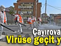 Çayırova'da virüse geçit yok