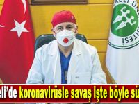 Kocaeli’de koronavirüsle savaş işte böyle sürüyor!