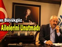 Başkan Büyükgöz Şehit Ailelerini Unutmadı