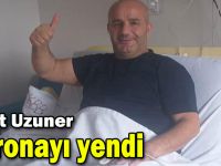 İzzet Uzuner koronayı yendi