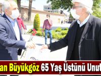 Başkan Büyükgöz 65 Yaş Üstünü Unutmadı