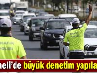 Bugün Kocaeli’de büyük denetim yapılacak!