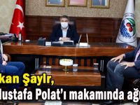 Başkan Şayir,  Dr. Mustafa Polat’ı makamında ağırladı