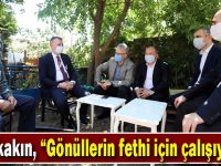 Büyükakın,   “Gönüllerin fethi için çalışıyoruz”