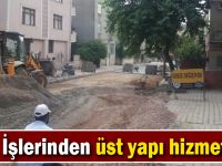 Fen İşlerinden üst yapı hizmetleri