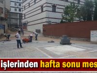 Fen İşlerinden Hafta Sonu Mesaisi