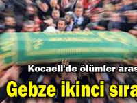 Kocaeli'de ölümler arasında Gebze ikinci sırada