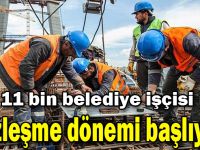 11 bin belediye işçisi için sözleşme dönemi başlıyor!