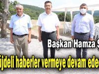 Şayir, “Müjdeli haberler vermeye devam edeceğiz”