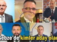 AK Gebze’de kimler aday olacak?