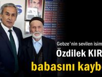 Özdilek Kırbaş'ın baba acısı!