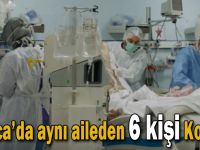 Darıca'da aynı aileden 6 kişi Korona