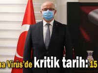 Korona Virüs’de kritik tarih: 15 Eylül