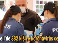 Korona denetiminde 382 kişiye idari ceza