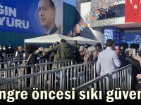 Kongre öncesi sıkı güvenlik