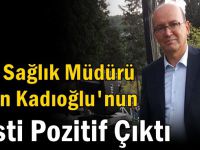 Kadıoğlu karantinaya alındı