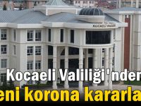 Kocaeli Valiliği'nden yeni korona kararları!