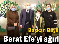 Başkan Büyükgöz Berat Efe’yi ağırladı