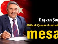 Başkan Şayir’den 10 Ocak Çalışan Gazeteciler Günü Mesajı