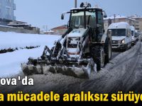 Karla mücadele aralıksız sürüyor