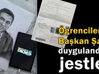 Öğrencilerin jestleri Başkan Şayir’i duygulandırdı!