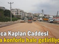 Darıca Kaplan Caddesi daha konforlu hale getiriliyor