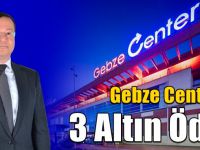 Gebze Center’e 3 Altın Ödül