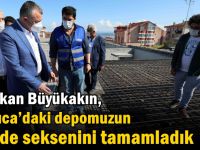 Başkan Büyükakın, ‘’Darıca’daki depomuzun yüzde seksenini tamamladık’’