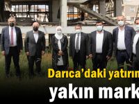 Darıca’daki yatırımlara yakın markaj!