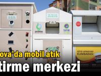 Çayırova’da mobil atık getirme merkezi