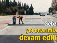 Gebze’de yol onarımlarına devam ediliyor