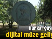 Hünkâr Çayırı’na dijital müze geliyor!