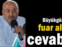 Büyükgöz’den fuar alanı cevabı!