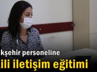 Büyükşehir personeline etkili iletişim eğitimi