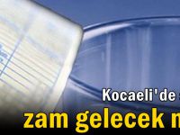 Kocaeli'de suya zam gelecek mi?