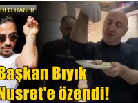 Başkan Bıyık Nusret’e özendi