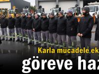 Karla mücadele ekipleri göreve hazır