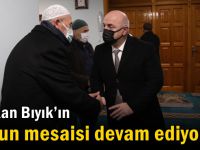 Başkan Bıyık’ın yoğun mesaisi devam ediyor