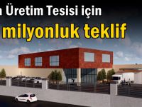 Gıda Üretim Tesisi için 55 milyonluk teklif