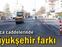 Darıca caddelerinde Büyükşehir farkı